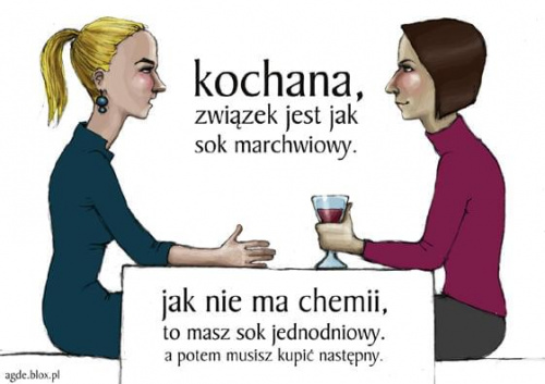 Kochana, nasz związek jest jak sok marchwiowy... #lezbijki #blog #marchewki