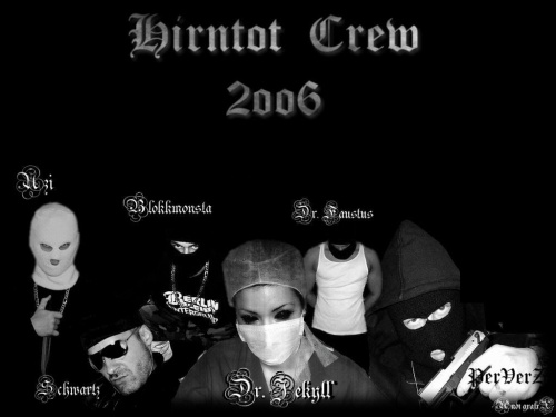 Hirntot Records Crew 2006 #HirntotRecords #Crew #Blokkmonsta #Uzi #Schwartz #Perverz