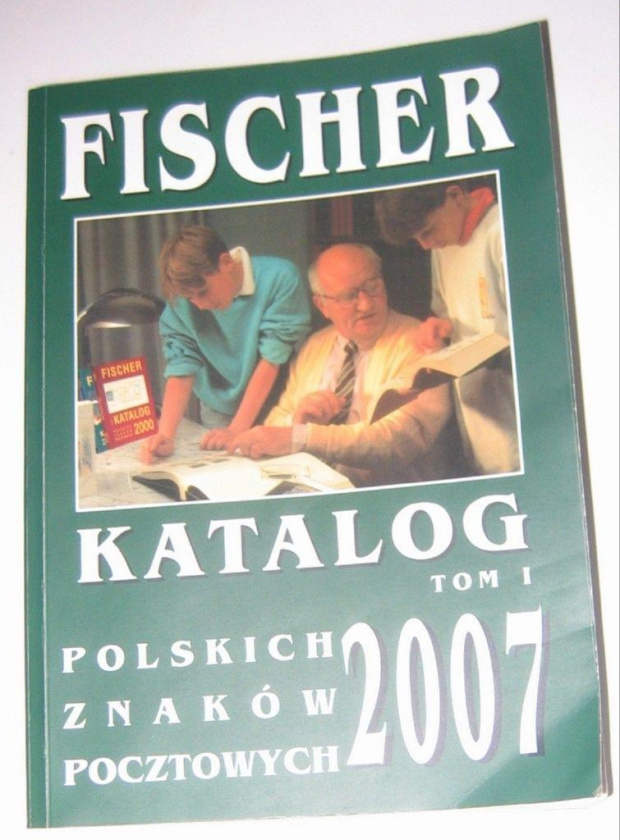 Katalog Znaczków Polskich Fischer 2007 Tom 1